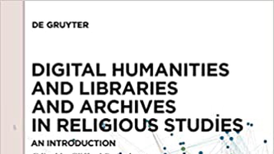 Digital Humanities and Libraries and Archives in Religious Studies