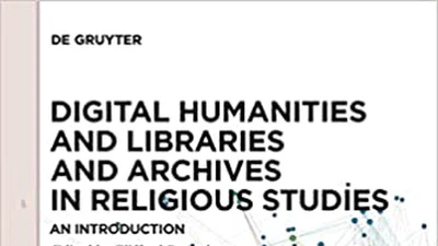 Digital Humanities and Libraries and Archives in Religious Studies featured image