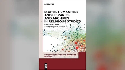 Digital Humanities and Libraries and Archives in Religious Studies featured image